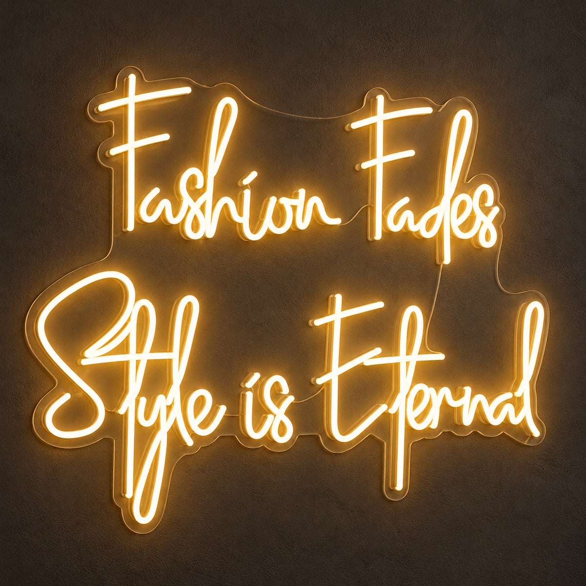 Fashion Fades Style Is Eternal LED Neon Sign Dimmable Wall Light - Shineneon