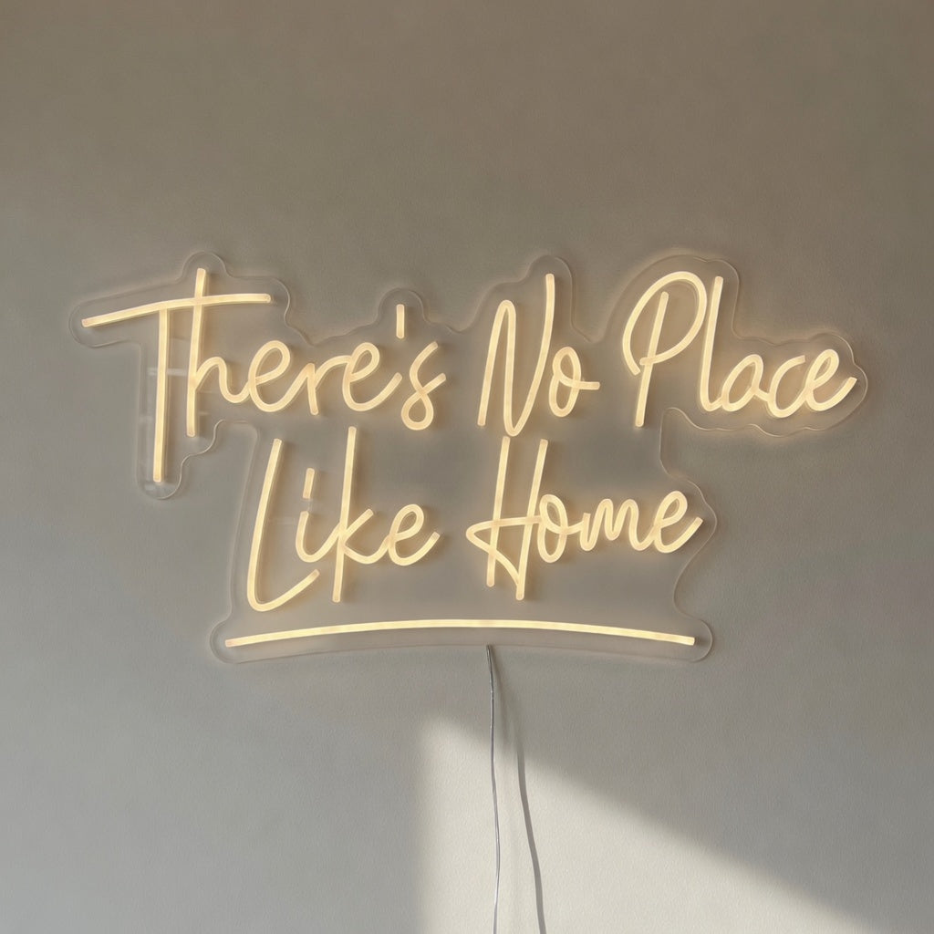 There's No Place Like Home LED Neon Sign Dimmable Wall Light - Shineneon