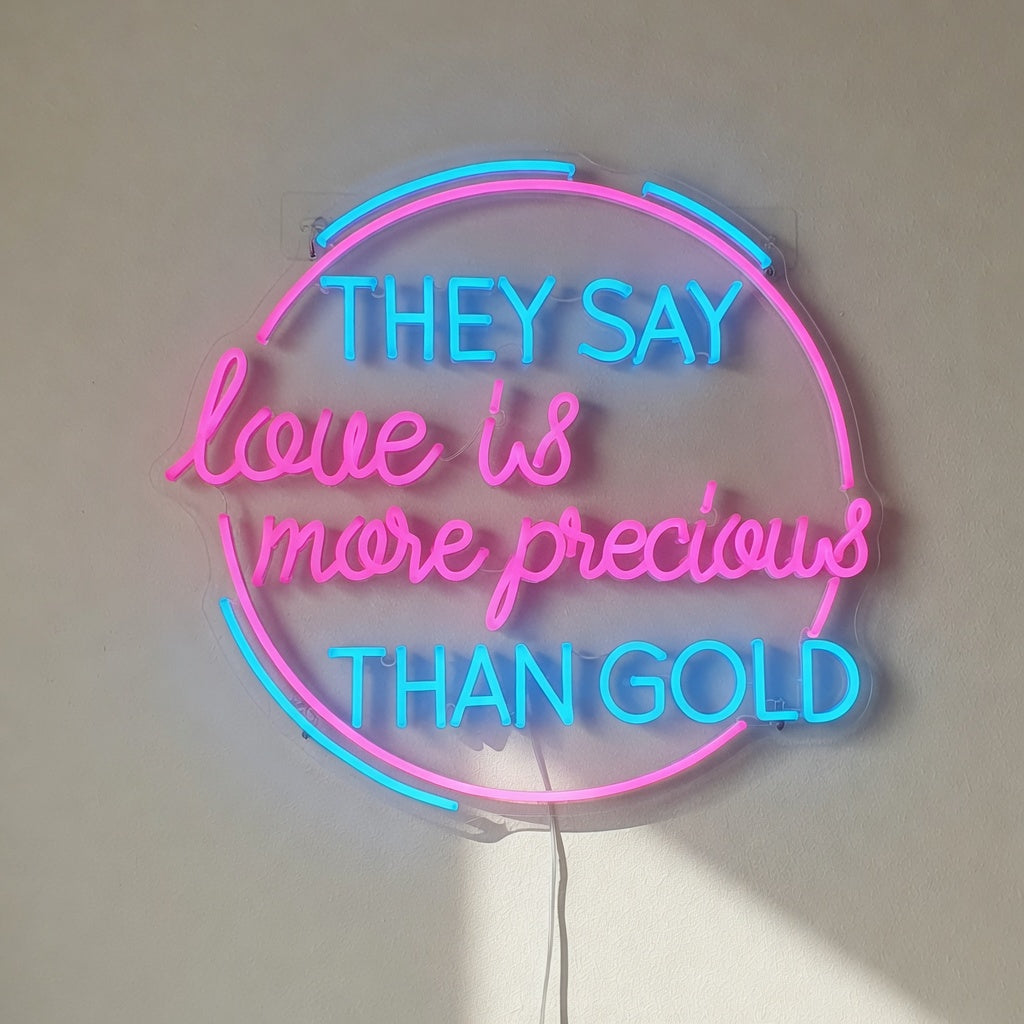 They Say Love Is More Precious Than Gold LED Neon Sign for Wedding - Shineneon