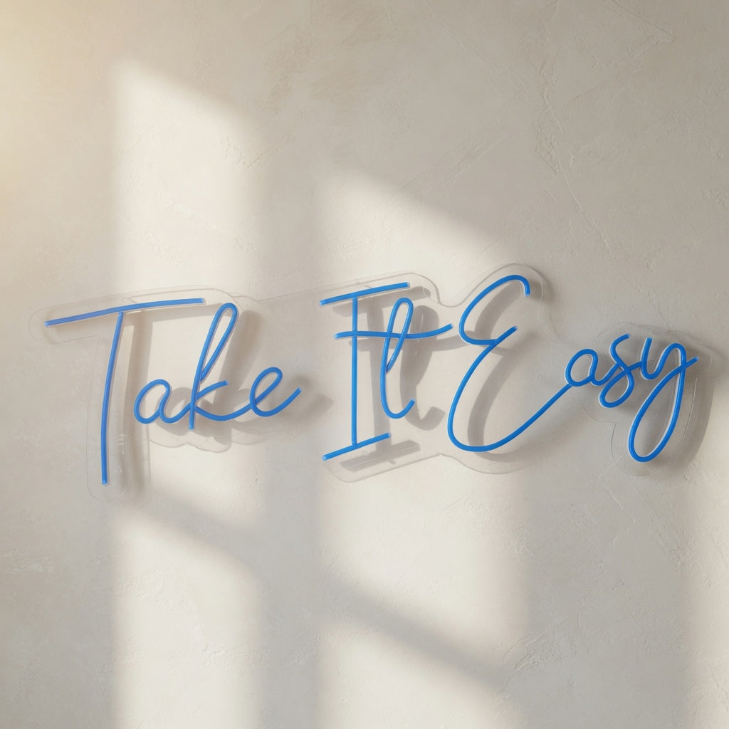 Take It Easy LED Neon Sign Grand Flow Script - Shineneon