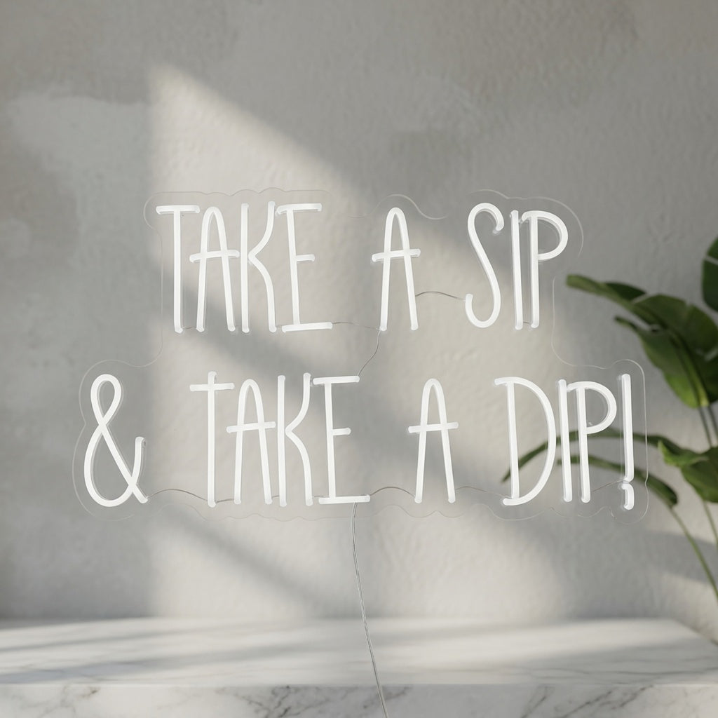 Take a Sip and Take a Dip LED Neon Sign - Shineneon