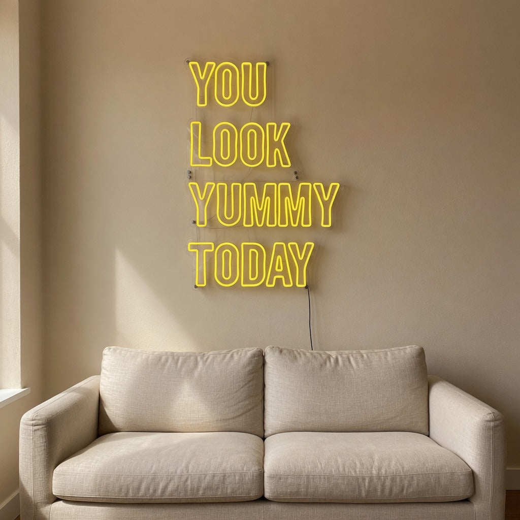 You Look Yummy Today LED Neon Sign Dimmable Wall Light - Shineneon