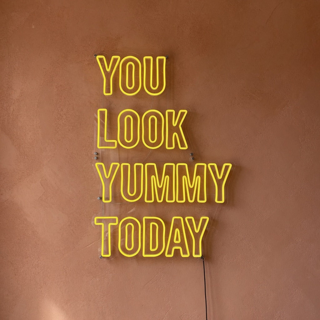 You Look Yummy Today LED Neon Sign Dimmable Wall Light - Shineneon