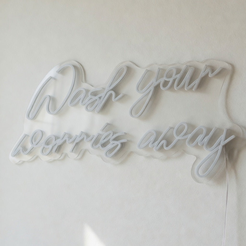 Wash Your Worries Away LED Neon Sign Dimmable Wall Light - Shineneon
