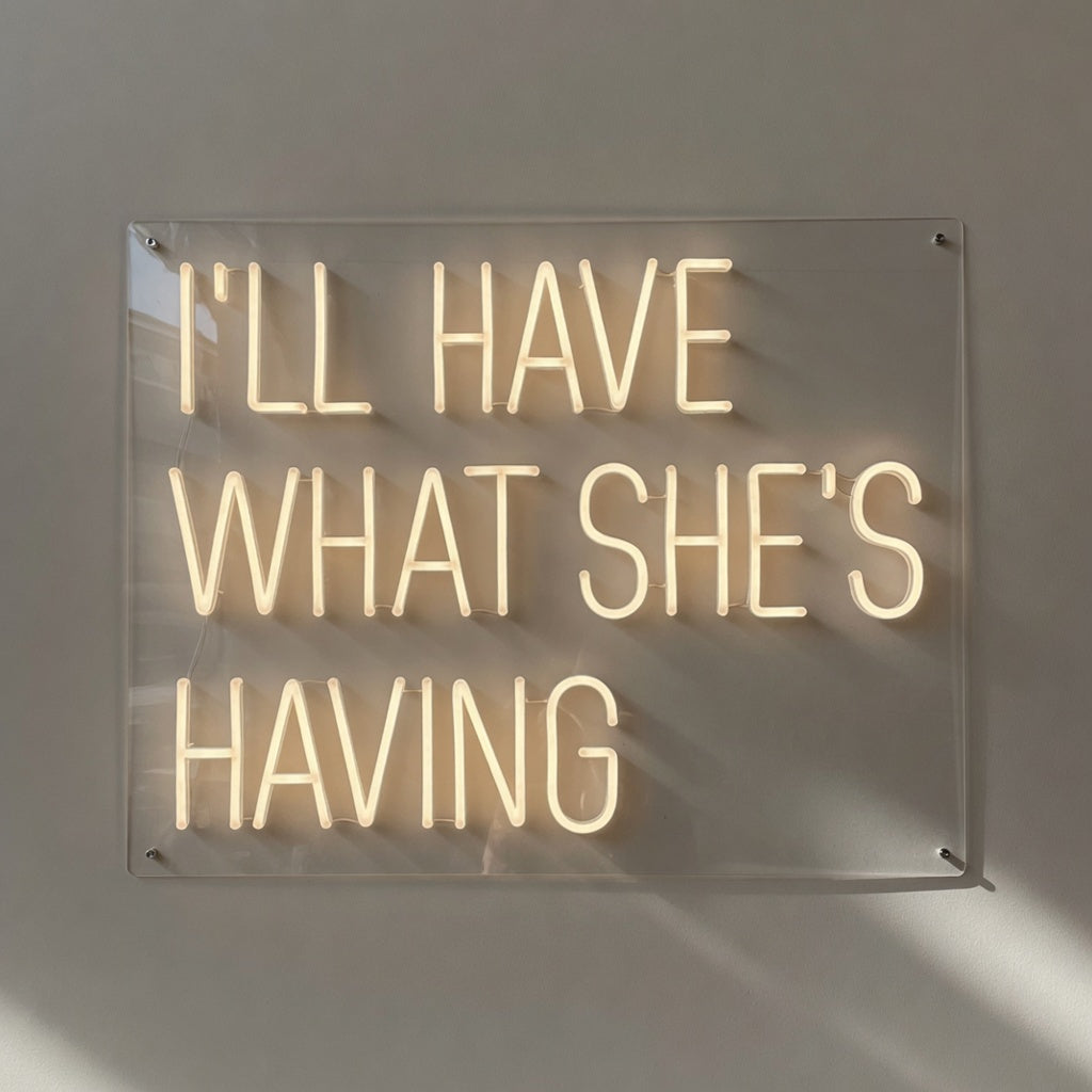 I'll Have What She's Having LED Neon Sign Dimmable Wall Light - Shineneon