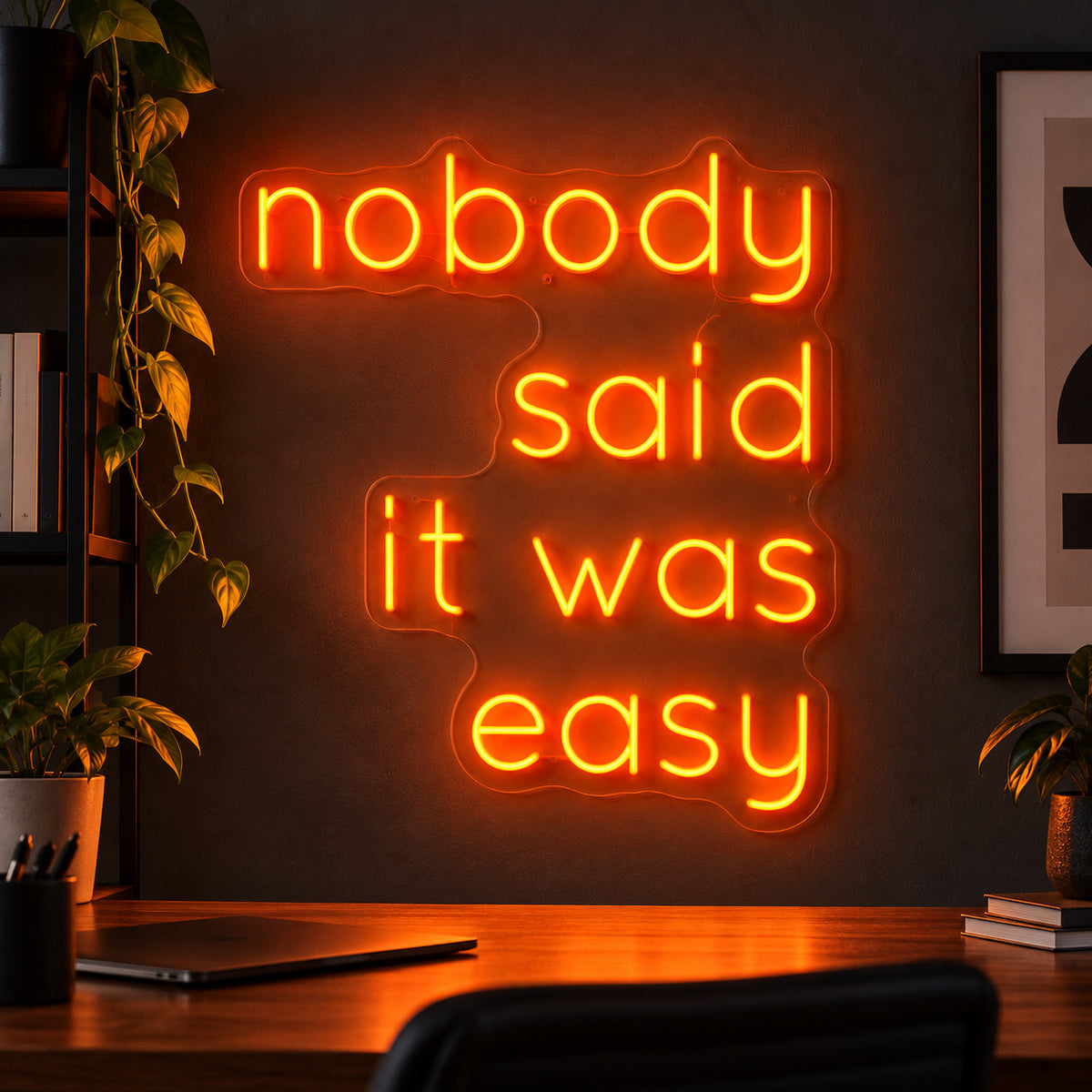 Nobody Said It Was Easy LED Neon Sign Dimmable Wall Light Wall Neon Signs - Shineneon