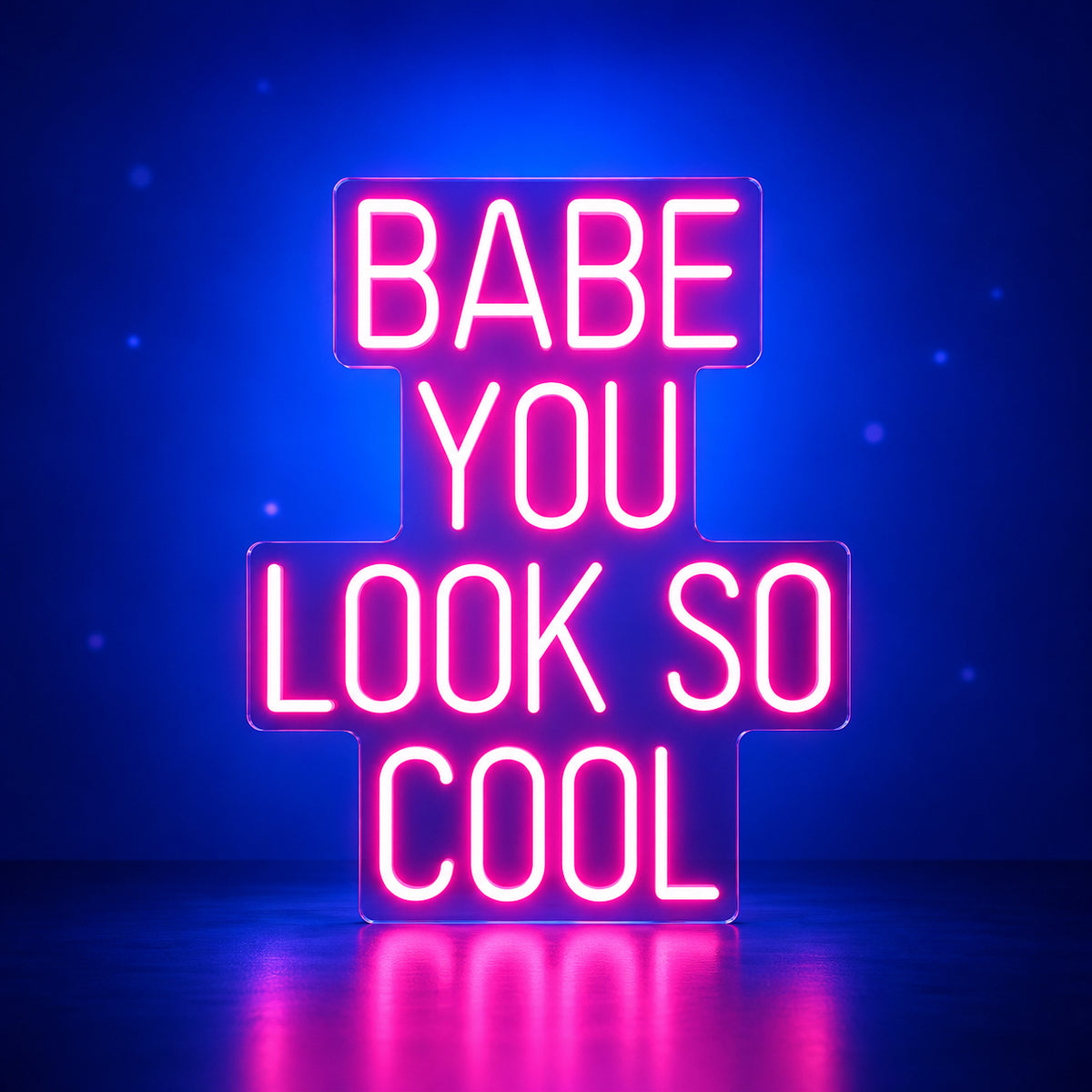 Babe You Look So Cool LED Neon Sign Square Stacked Caps - Facebook Ad Image