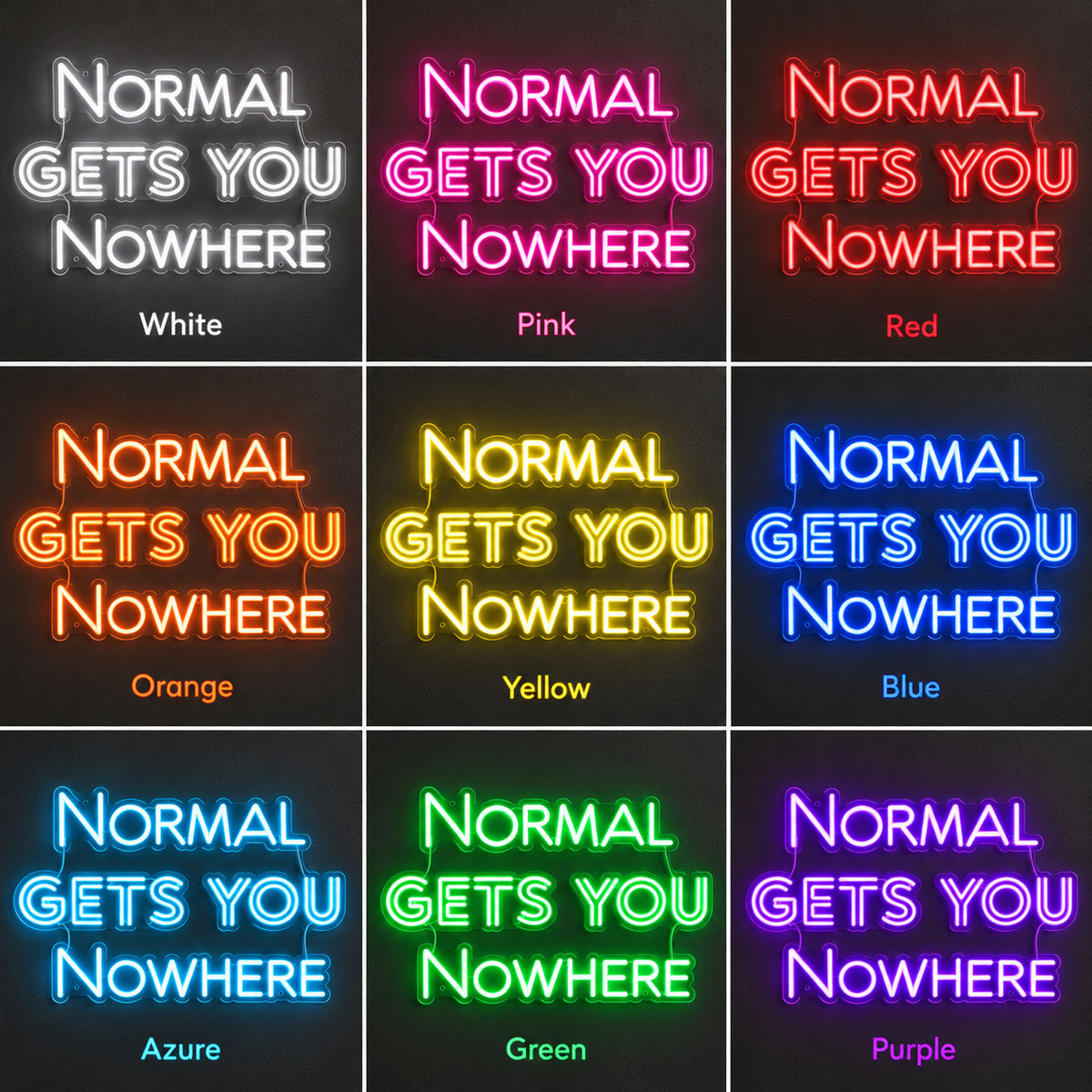 Normal Gets You Nowhere LED Neon Sign Clean Caps Design Wall Neon Signs - Shineneon