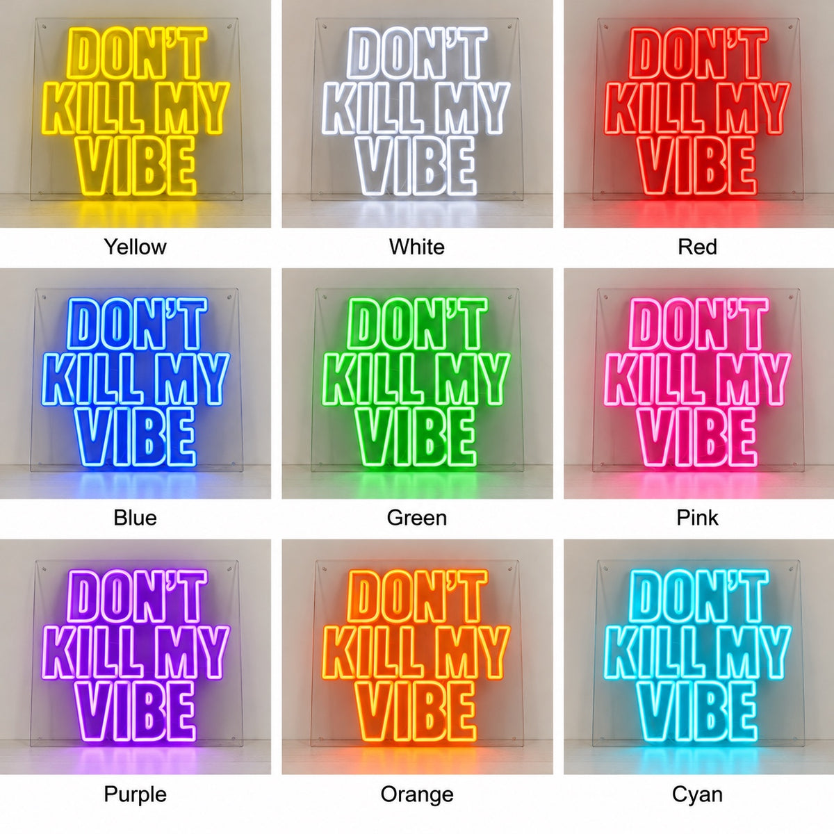 Don't Kill My Vibe LED Neon Sign Bold Caps Stack - Shineneon