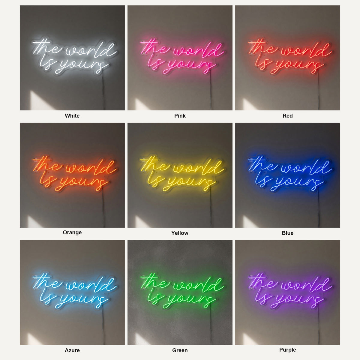 The World Is Yours LED Neon Sign Lowercase Cursive Style - Shineneon