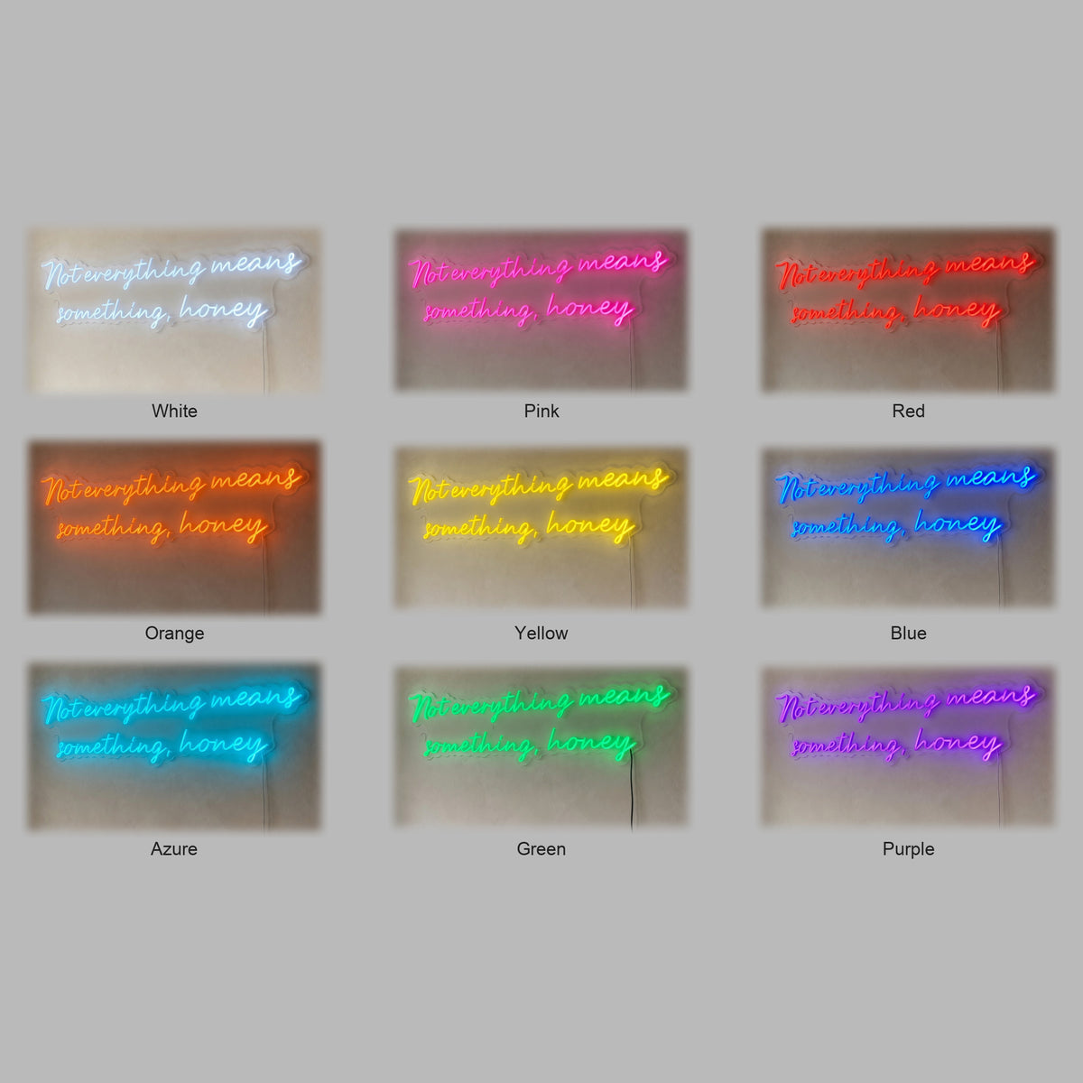Not Everything Means Something Honey LED Neon Sign - Shineneon