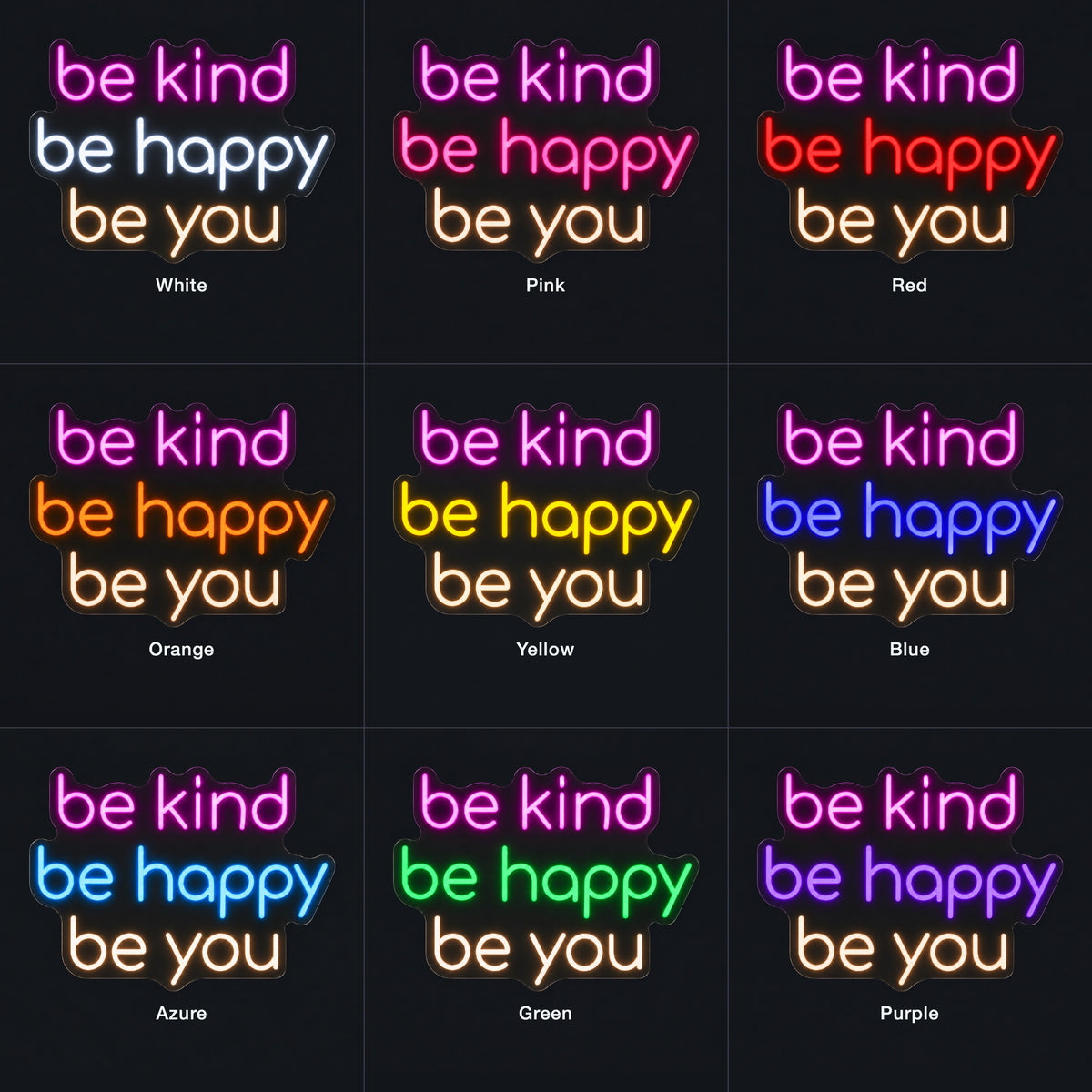 Be Kind Be Happy Be You LED Neon Sign Dimmable Wall Light - Color Grid