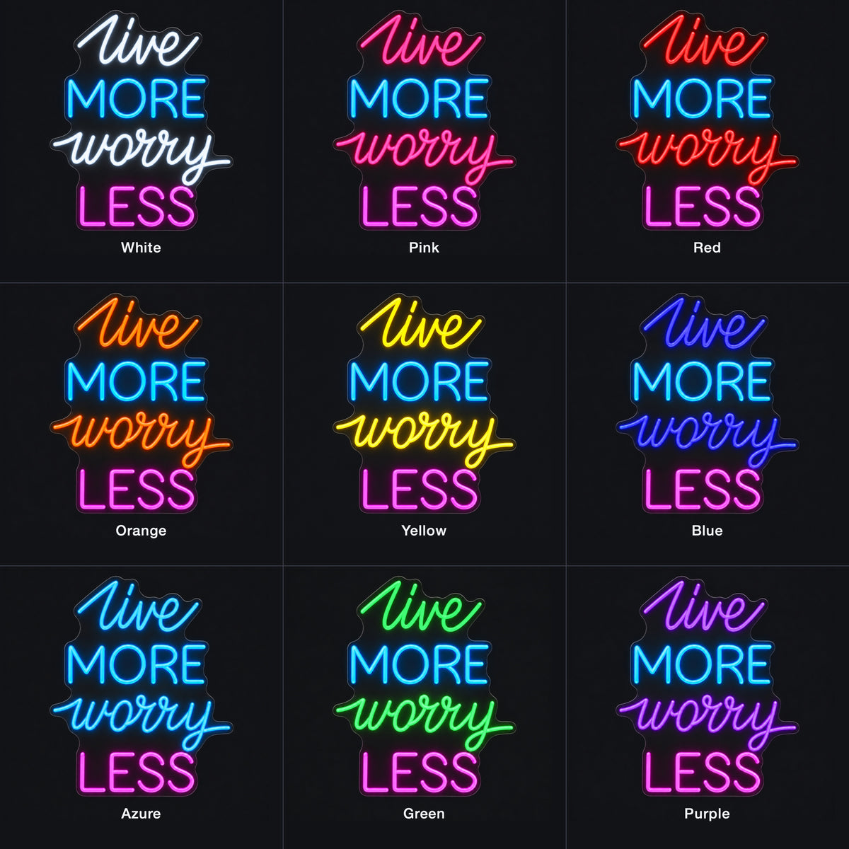 Live More Worry Less LED Neon Sign Multicolor Arc Stack - Color Grid