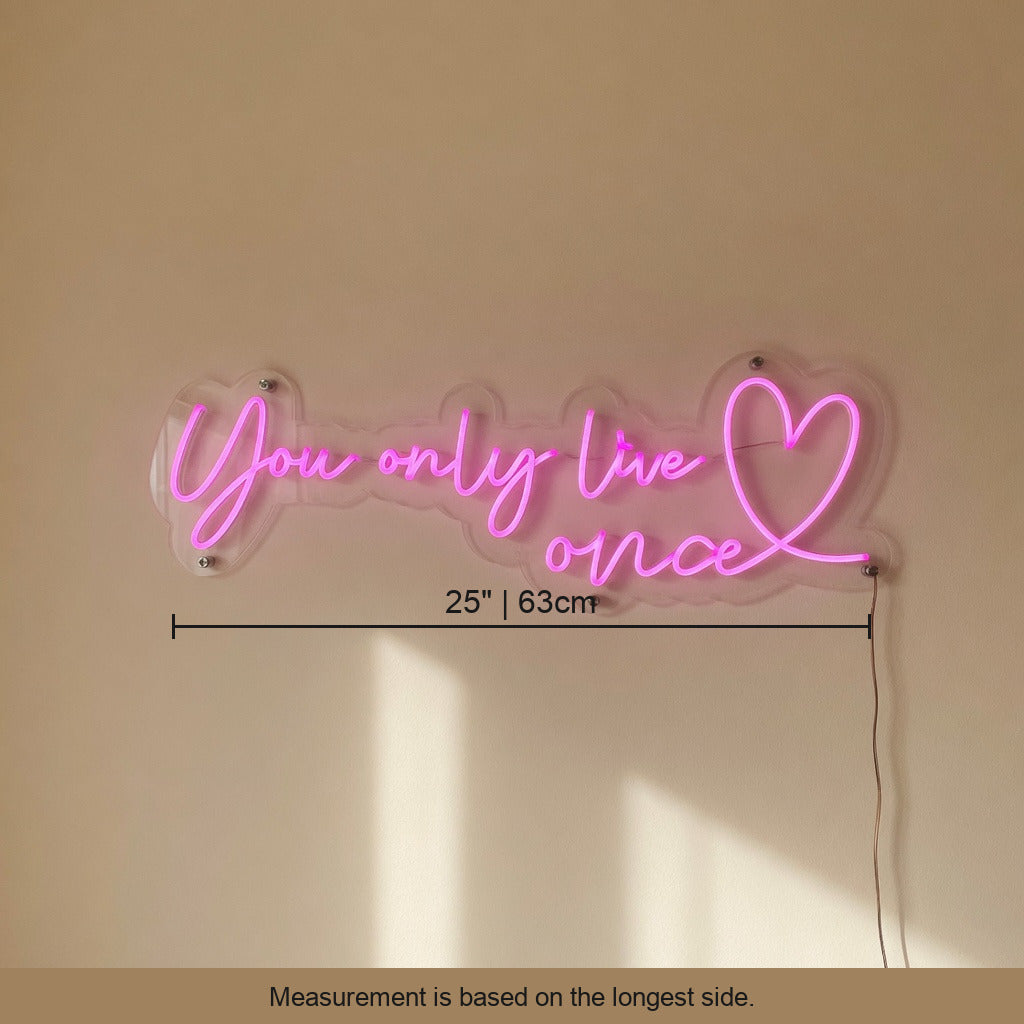 You Only Live Once LED Neon Sign for Wedding Light Up Party Decor - Shineneon