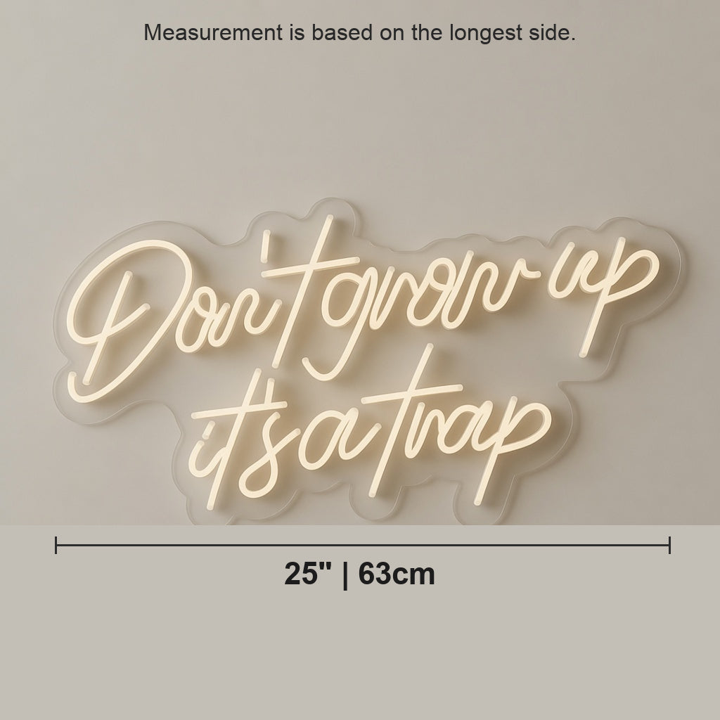 Don't Grow Up It's a Trap LED Neon Sign Boxed Caps Card - Shineneon