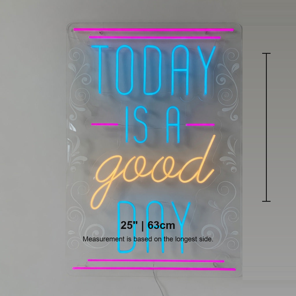 Today Is a Good Day LED Neon Sign Multicolor Glow Stack - Shineneon