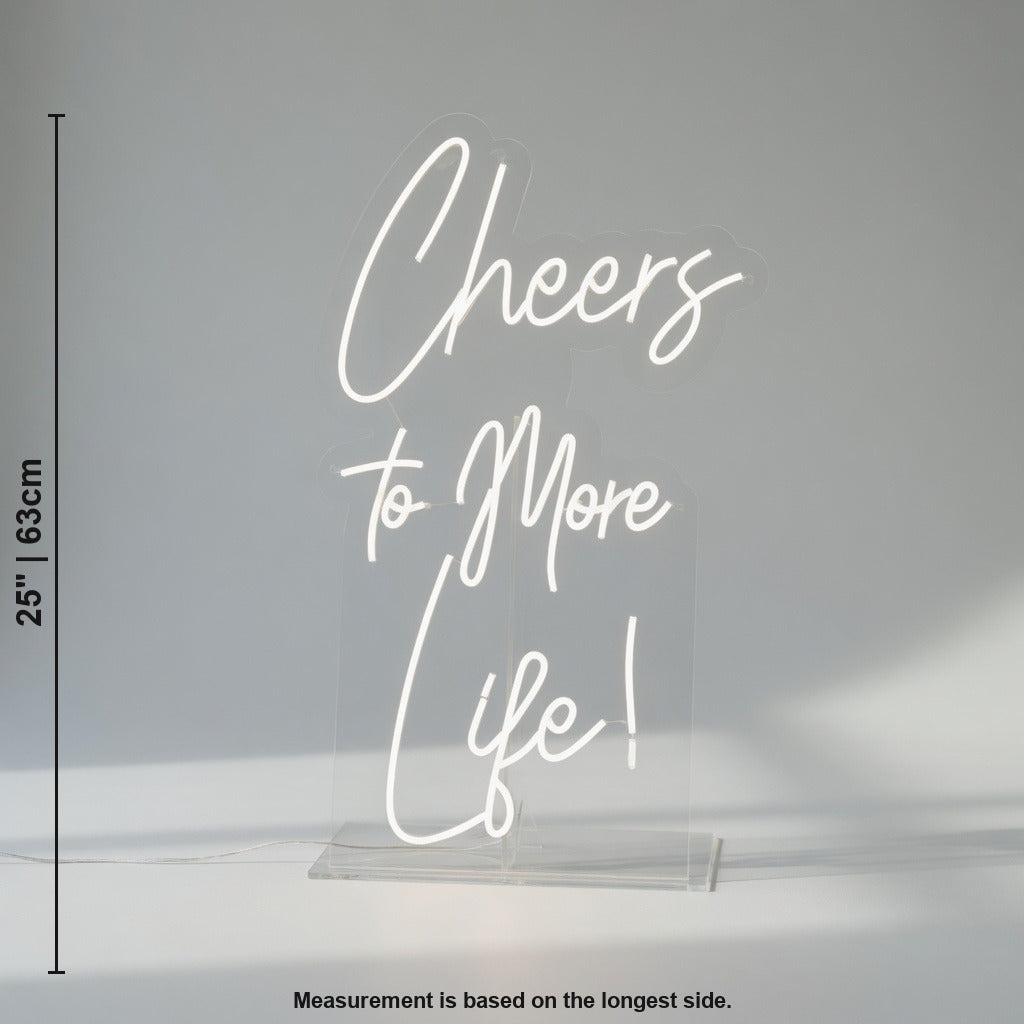 Cheers to More Life LED Neon Sign - Shineneon