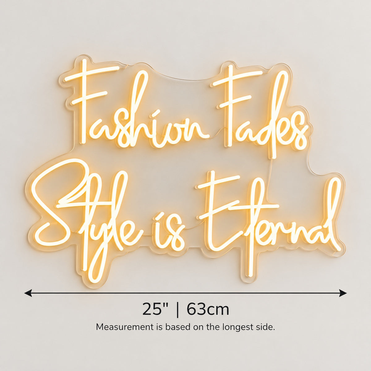 Fashion Fades Style Is Eternal LED Neon Sign Dimmable Wall Light - Shineneon