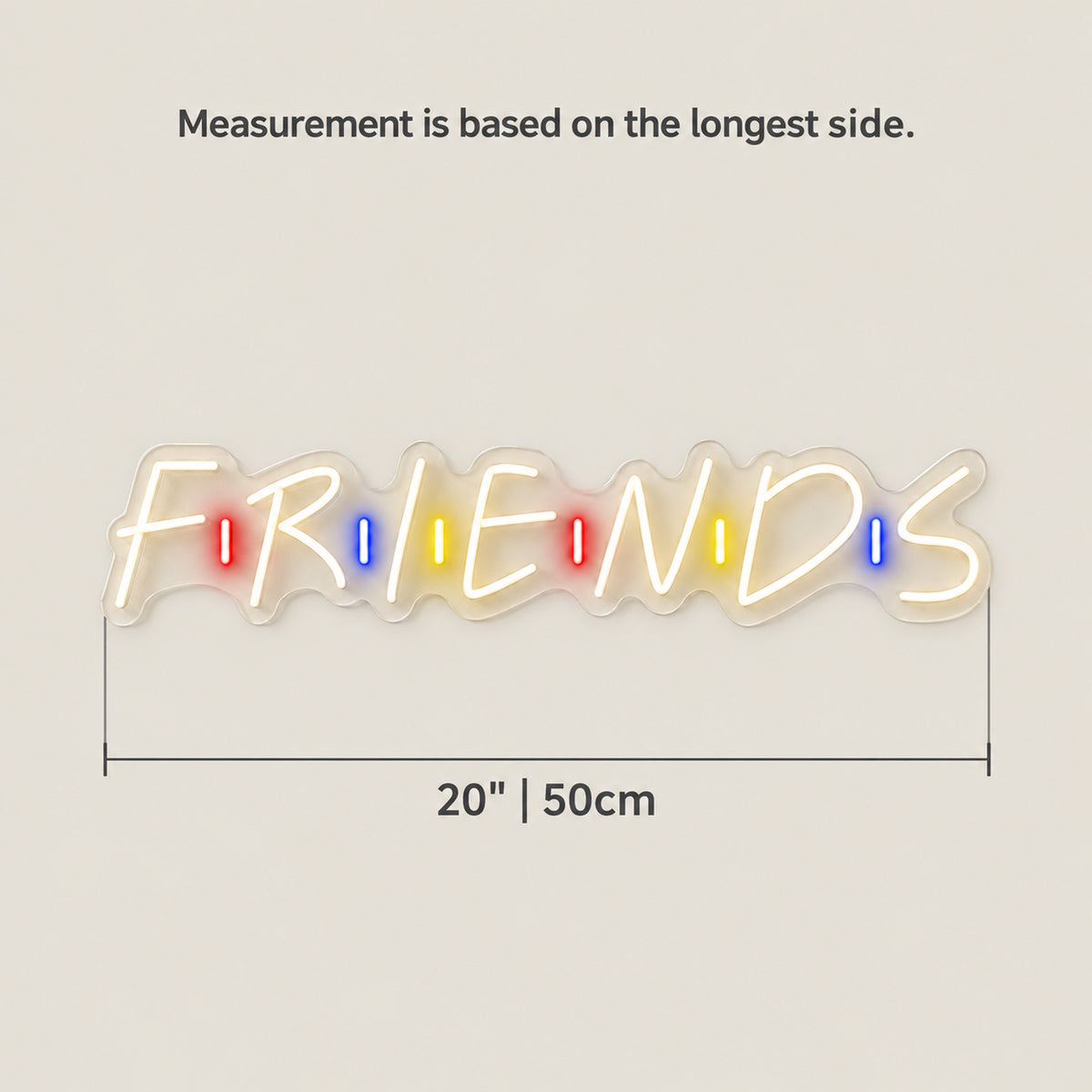 Friends Neon Sign - Size Guide