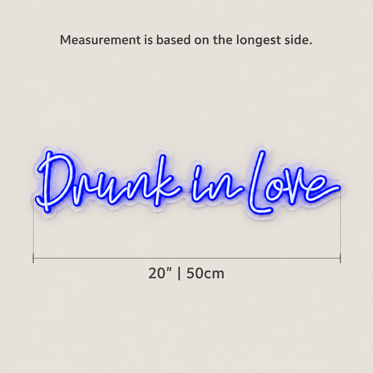 Drunk In Love Neon Light - Size Guide