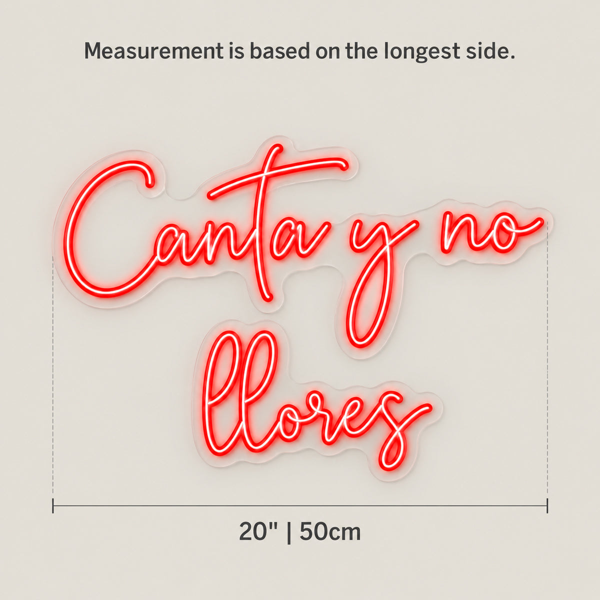 Canta y no llores LED Neon Sign Dimmable Wall Light - Size Guide