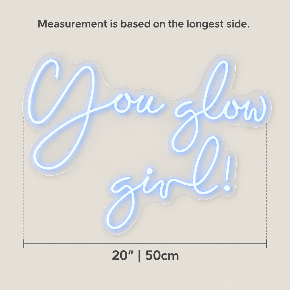 You Glow Girl LED Neon Sign Handheld Scene Script - Size Guide