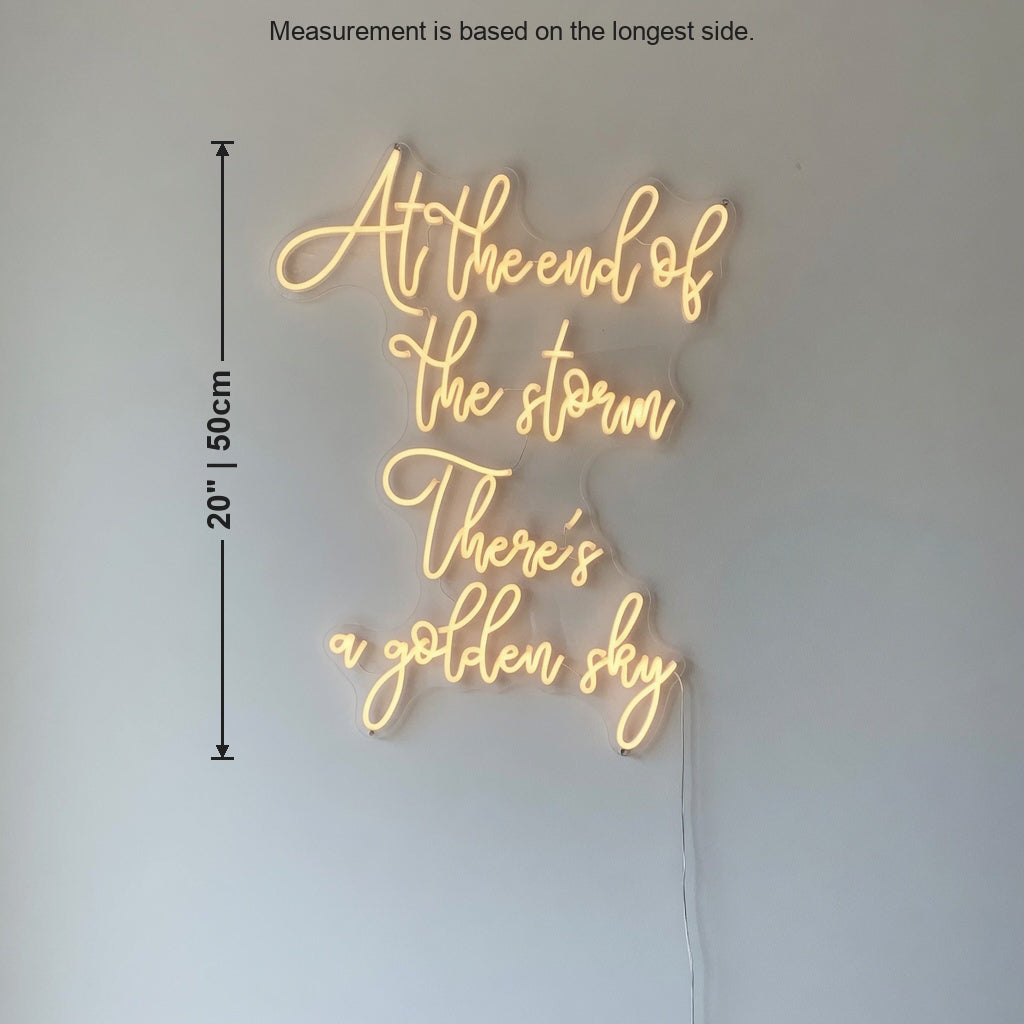At The End Of The Storm There's a Golden Sky LED Neon Sign - Size Guide