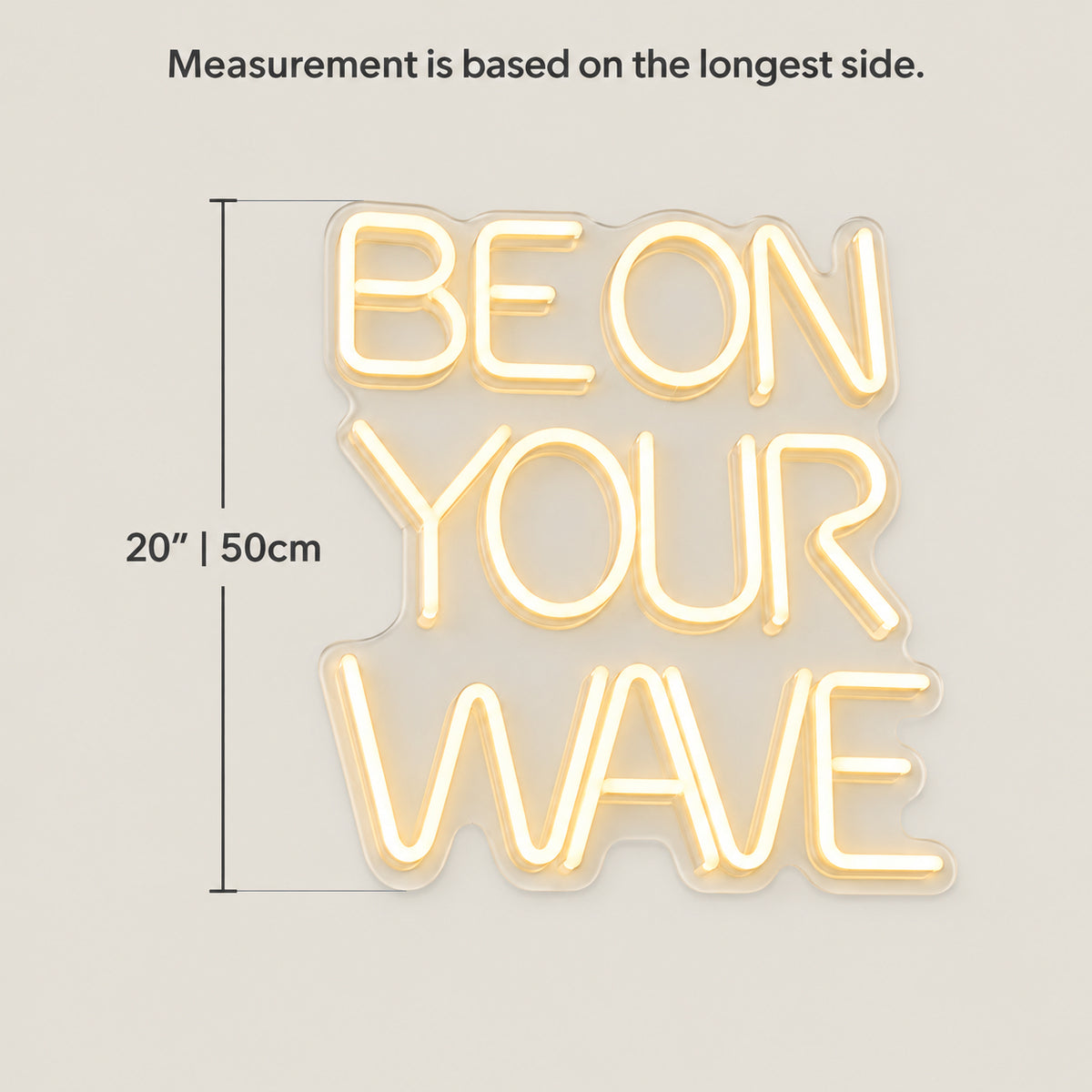 Be On Your Wave LED Neon Sign Dimmable Wall Light - Size Guide