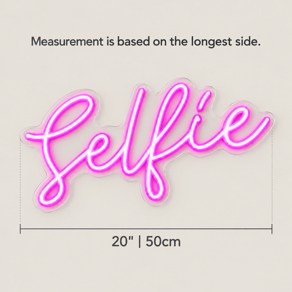 Selfie LED Neon Sign Garden Glow Script - Size Guide