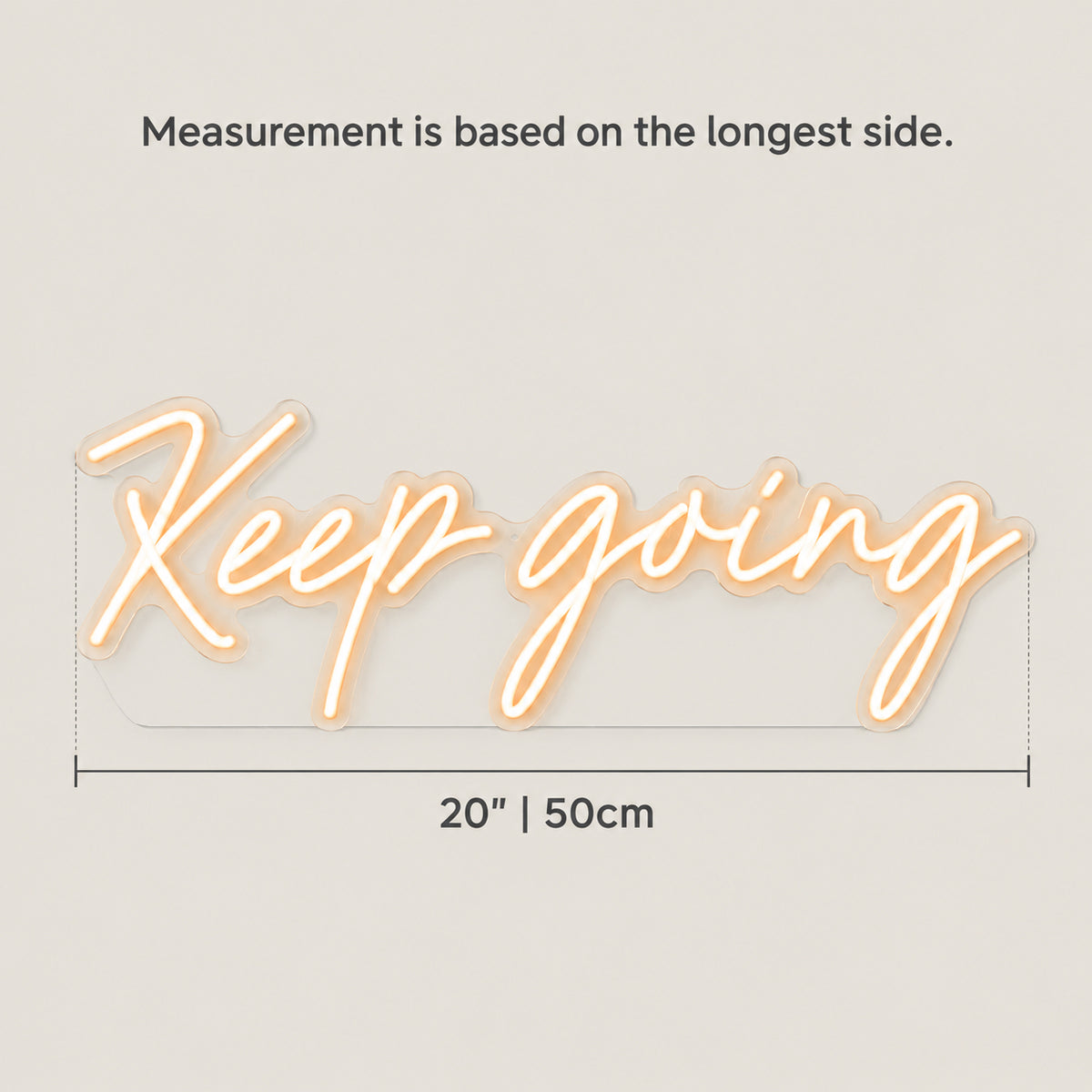 Keep Going LED Neon Sign Dimmable Wall Light - Size Guide