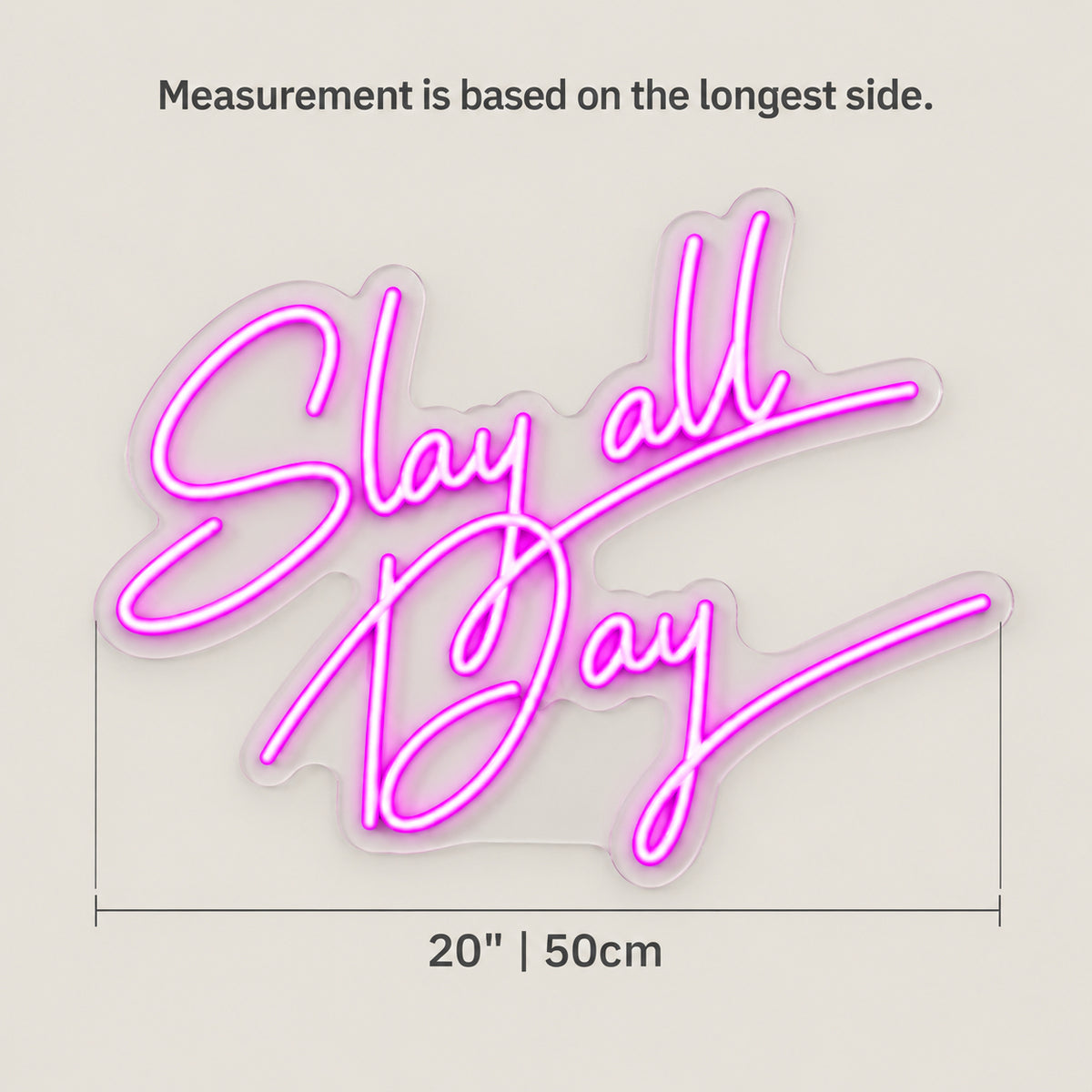 Slay All Day LED Neon Sign for Storefront Light Up Business Decor - Size Guide