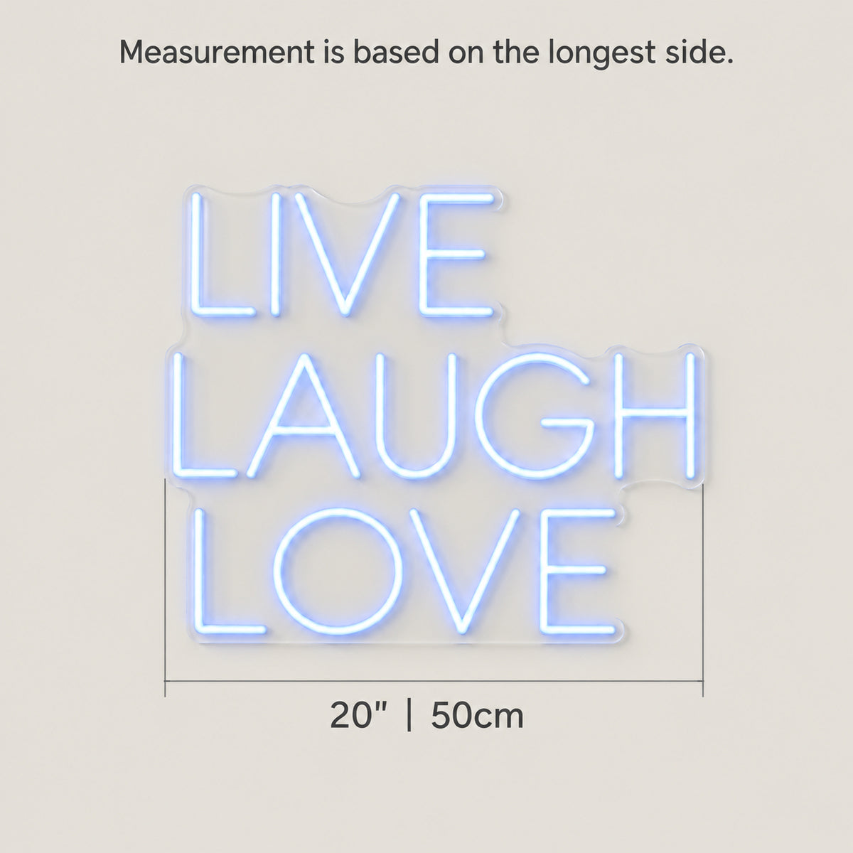 Live Laugh Love LED Neon Sign Stacked Caps Design - Size Guide