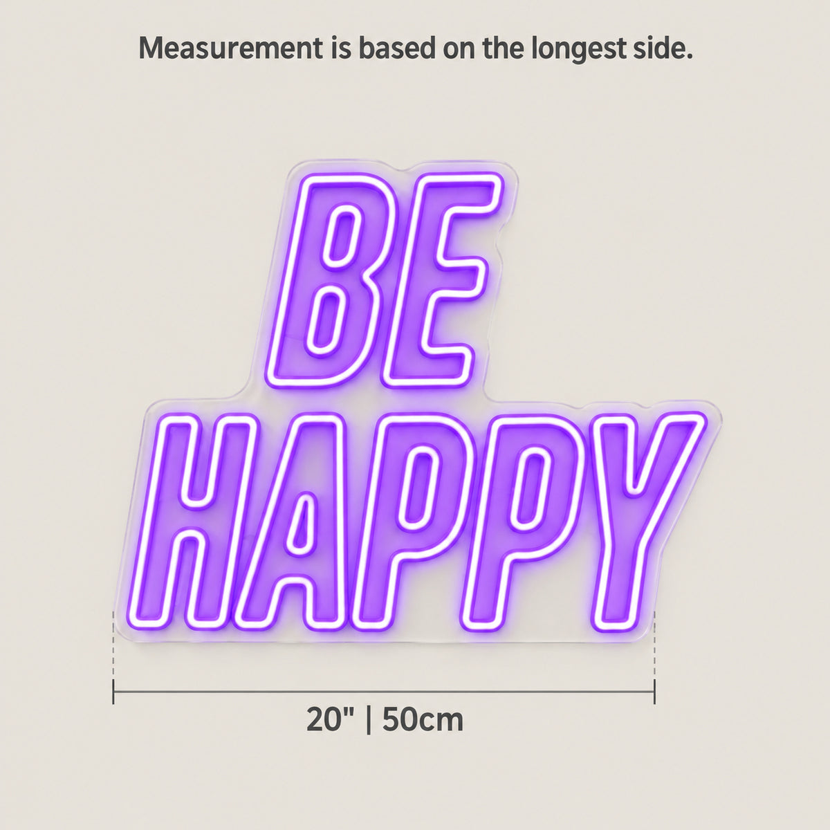 Be Happy LED Neon Sign Caps on Backboard - Size Guide