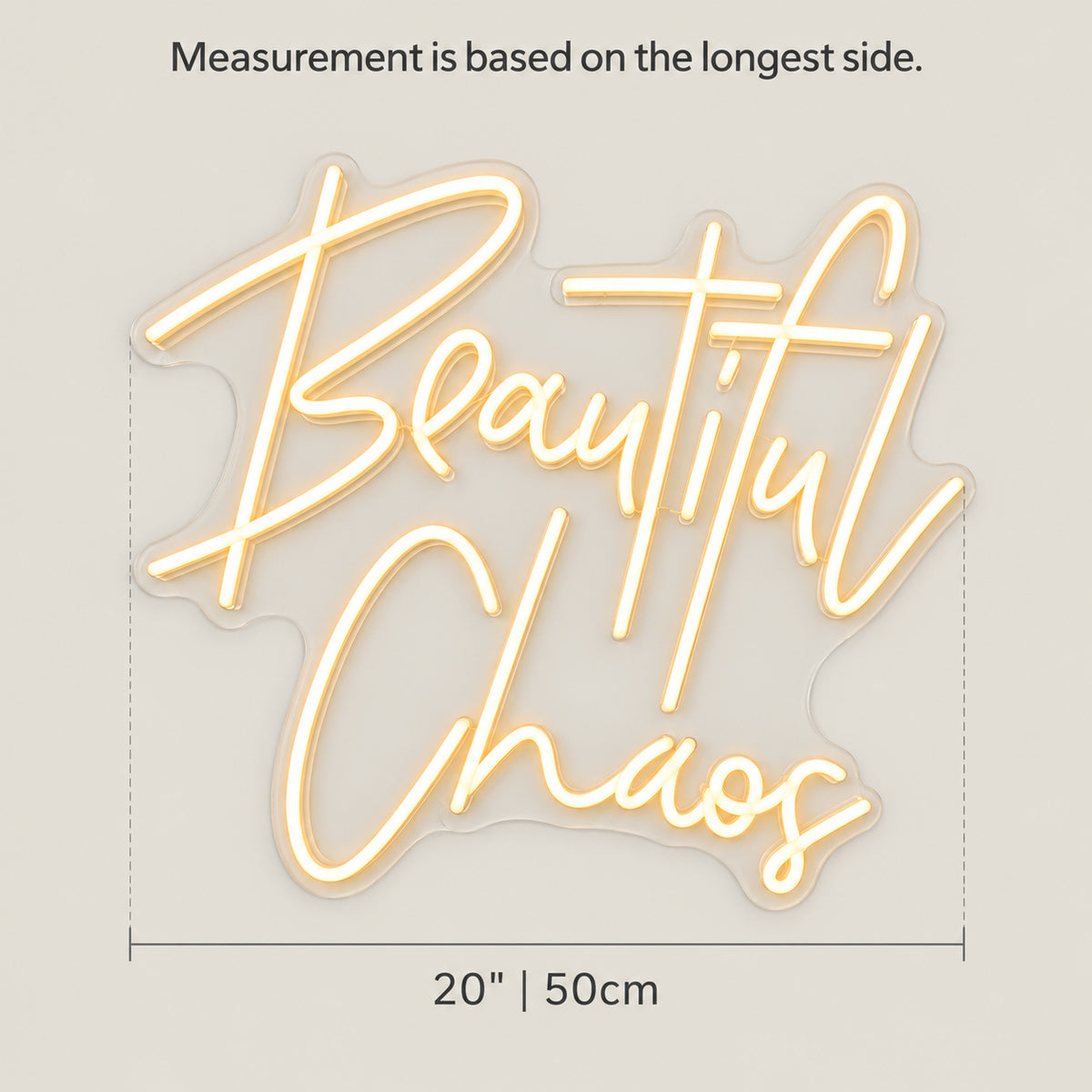 Beautiful Chaos LED Neon Sign Grand Warm Script - Size Guide