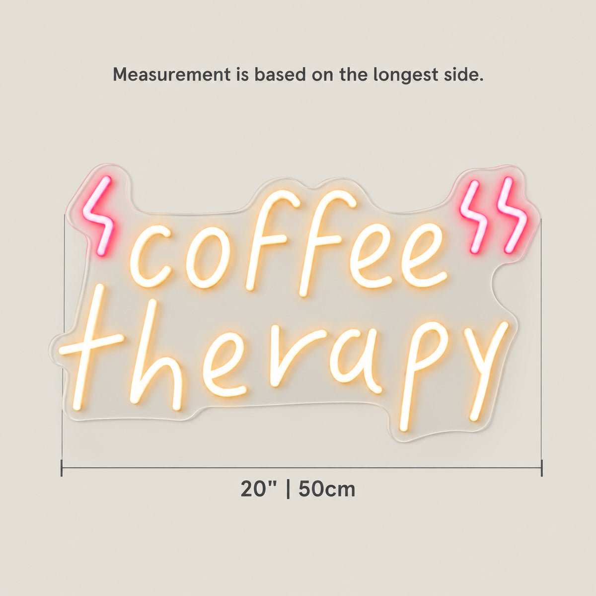 Coffee Therapy Neon Sign - Size Guide