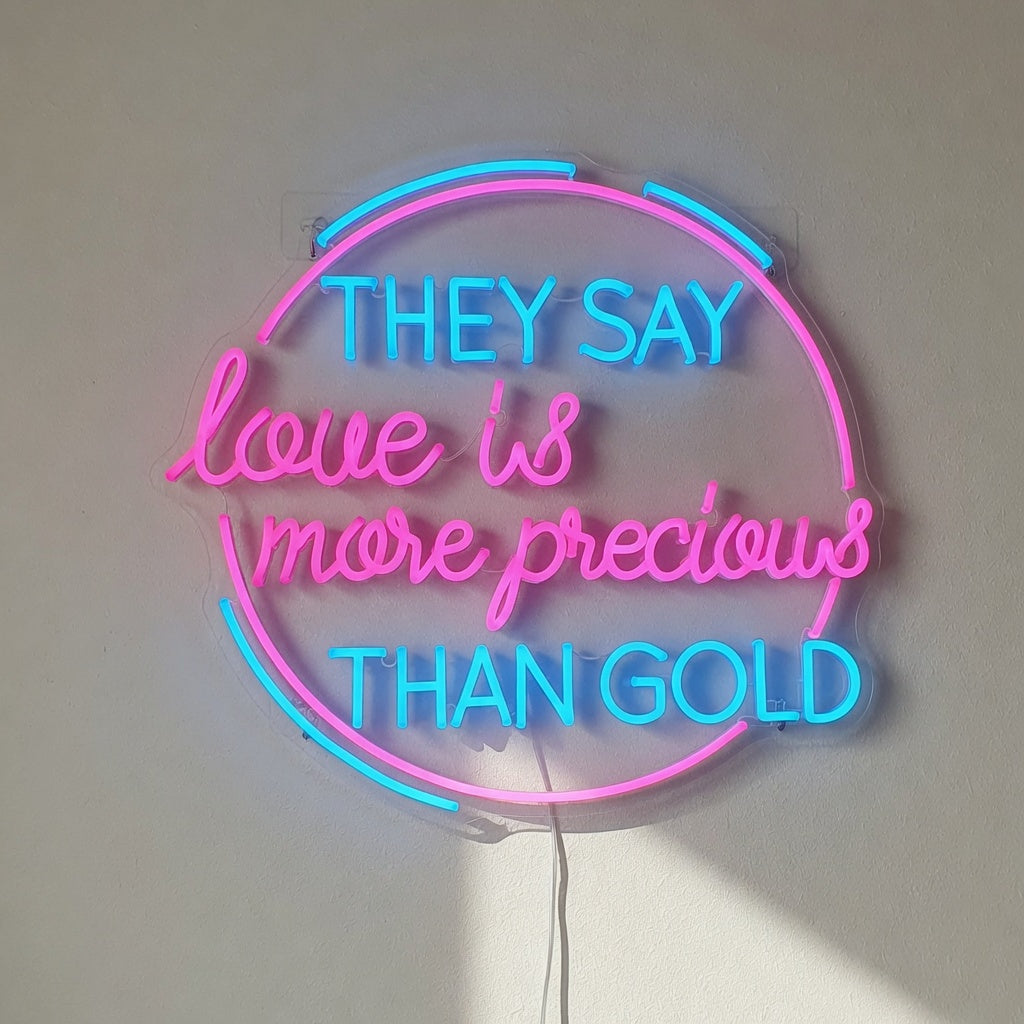 They Say Love Is More Precious Than Gold LED Neon Sign for Wedding - Shineneon