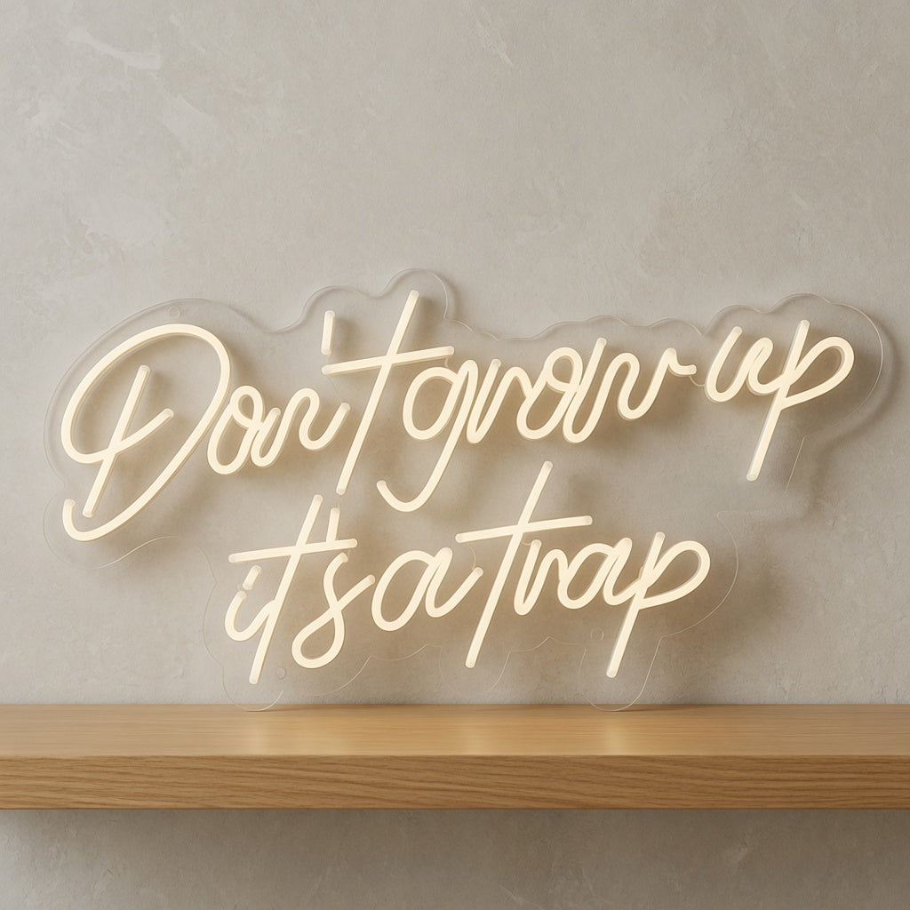 Don't Grow Up It's a Trap LED Neon Sign Boxed Caps Card - Shineneon