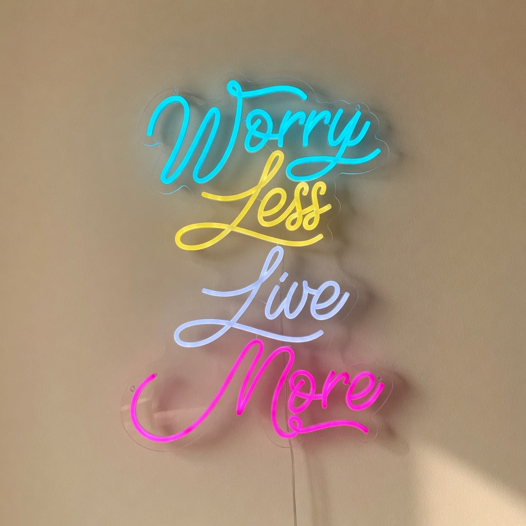 Worry Less Live More LED Neon Sign Dimmable Wall Light - Shineneon