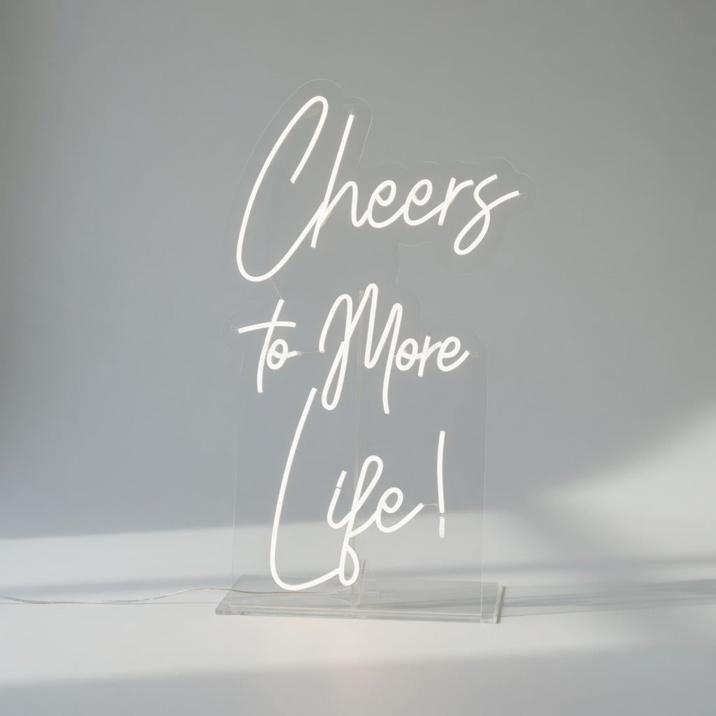 Cheers to More Life LED Neon Sign - Shineneon