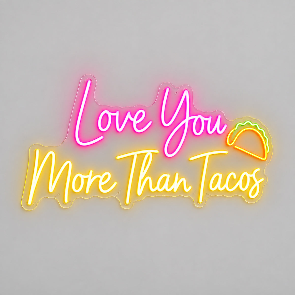 Love You More Than Tacos LED Neon Sign - Shineneon