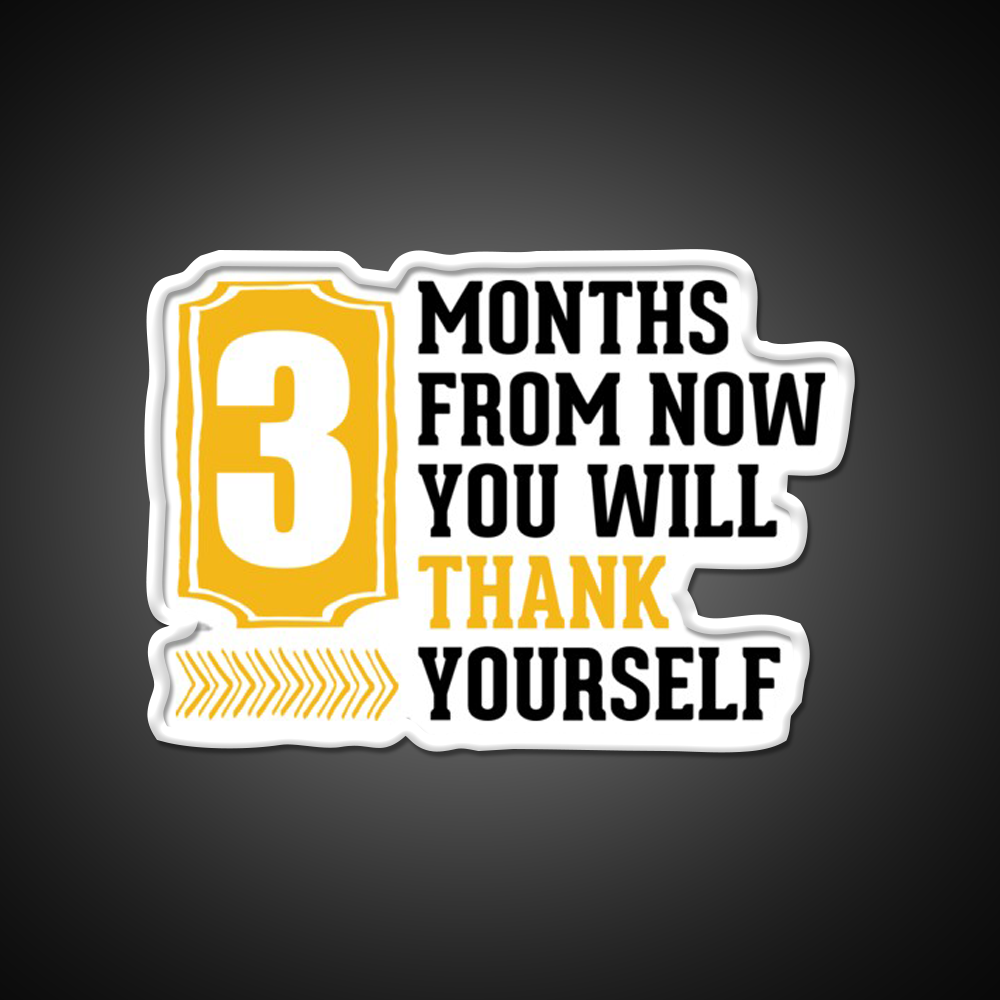 3 Months From Now You Will Thank Yourself Gym Fitness Led Neon Sign Rgb Color