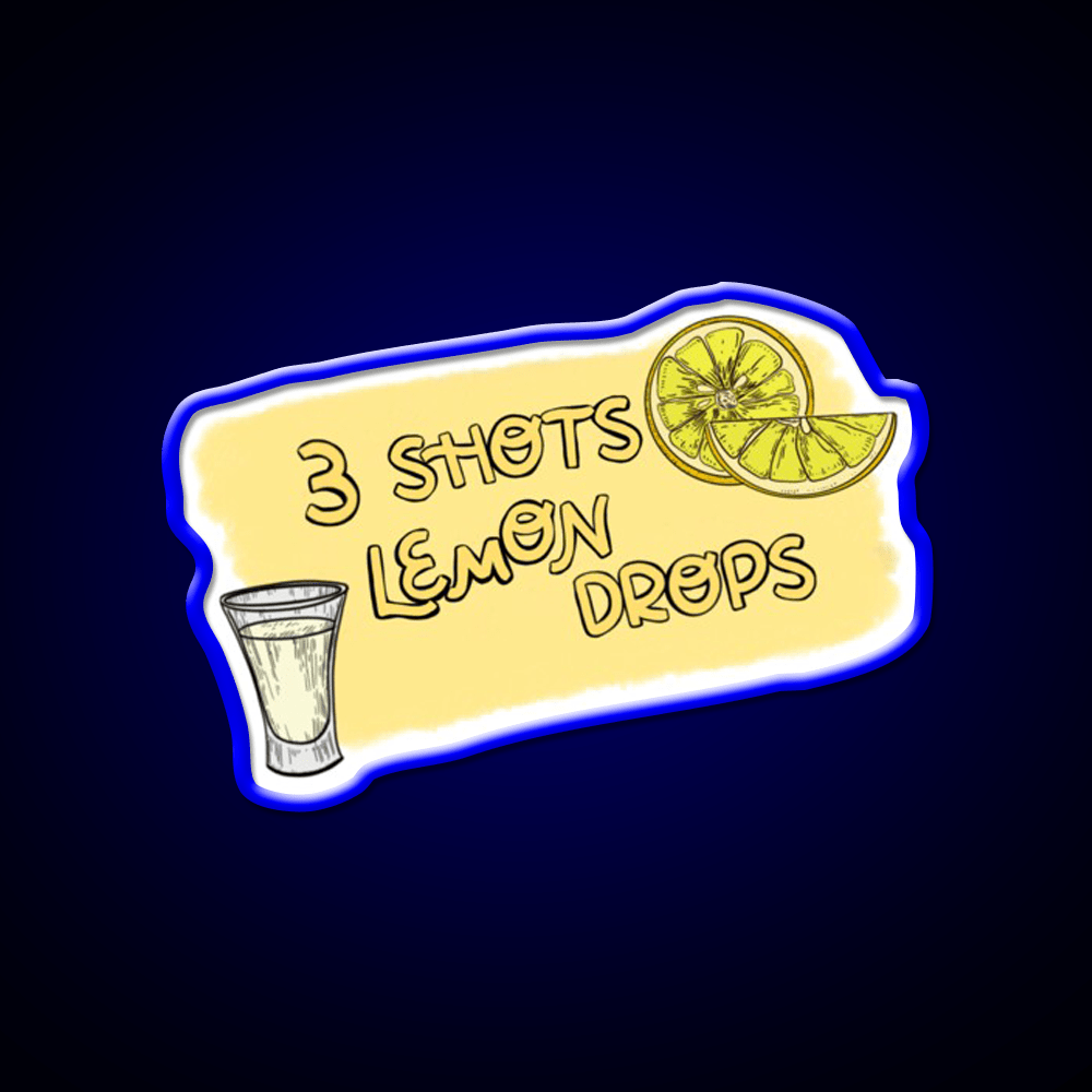 3 Shots Lemon Drops Im Trying Not Friends Party Drink Tequila Led Neon Sign Rgb Color - Shineneon