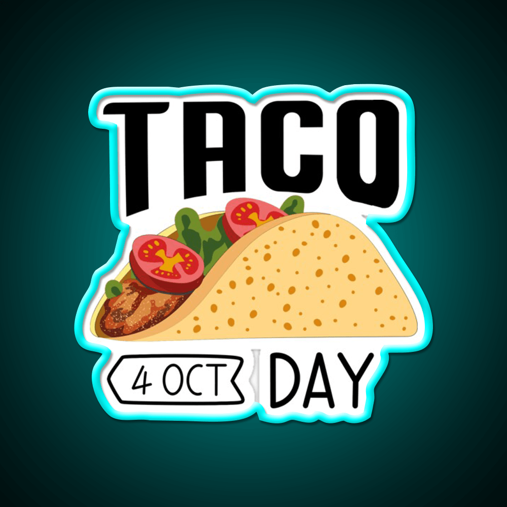 4 October Taco Day Wacky Taco Led Neon Sign Mexican Food Sign Rgb Color - Shineneon