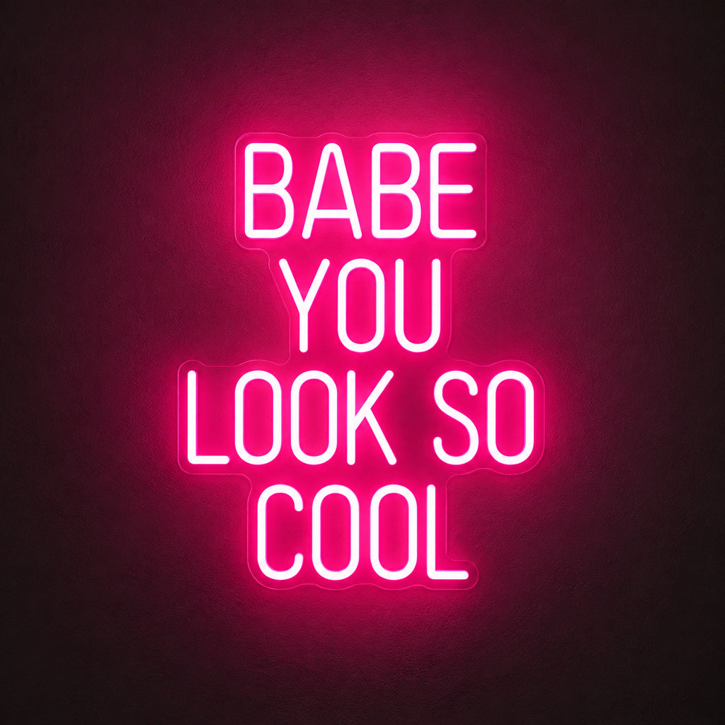 Babe You Look So Cool LED Neon Sign image 1