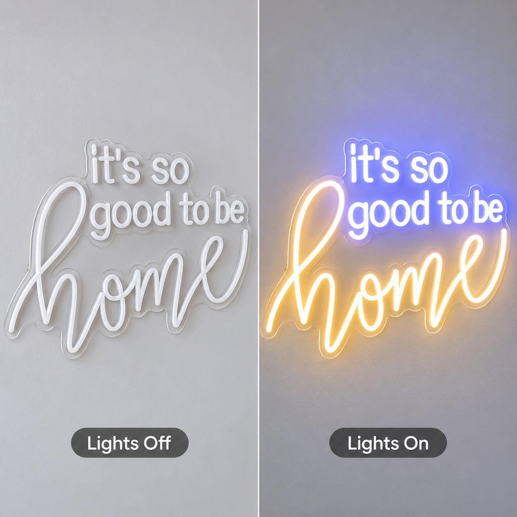 Its So Good To Be Home LED Neon Sign image 3