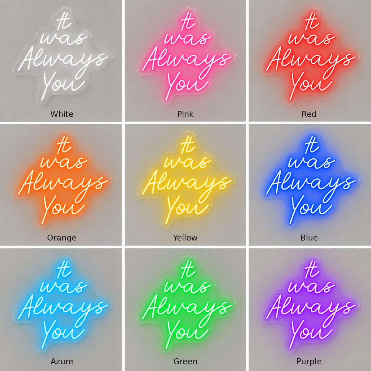 It Was Always You LED Neon Sign — image 04