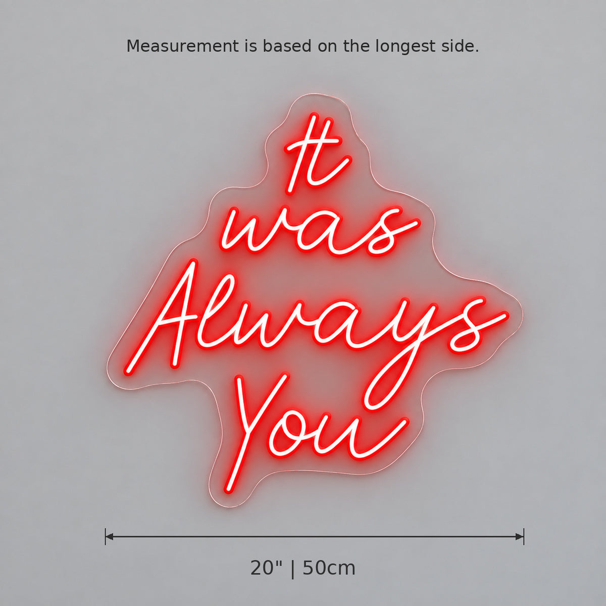It Was Always You LED Neon Sign — image 05