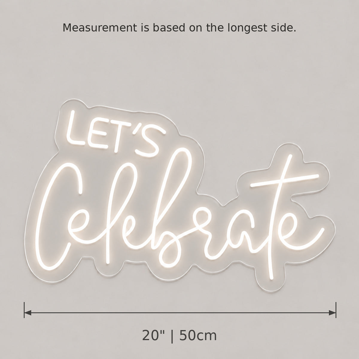 Lets Celebrate White Script LED Neon Sign — image 05