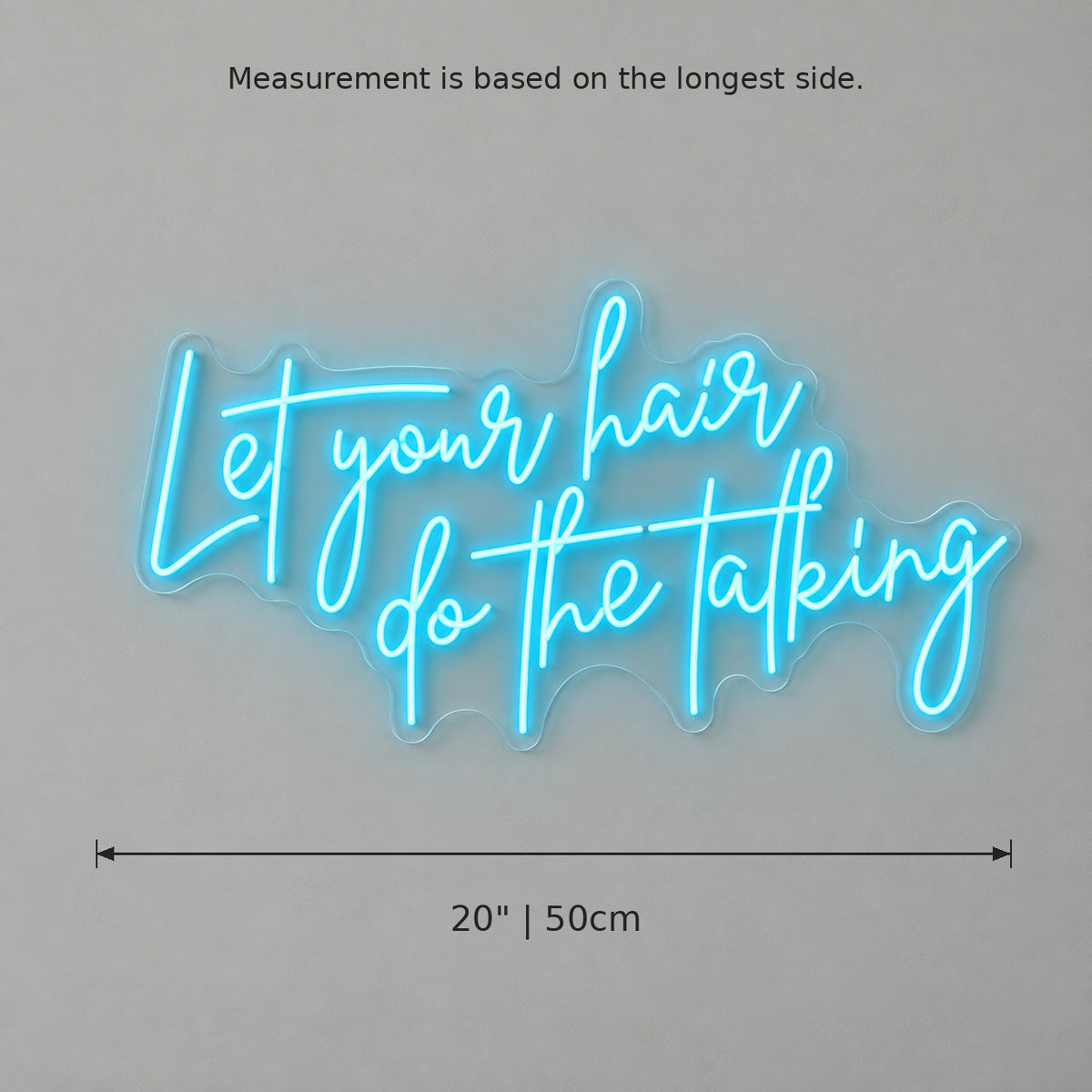 Let Your Hair Do The Talking LED Neon Sign — image 05