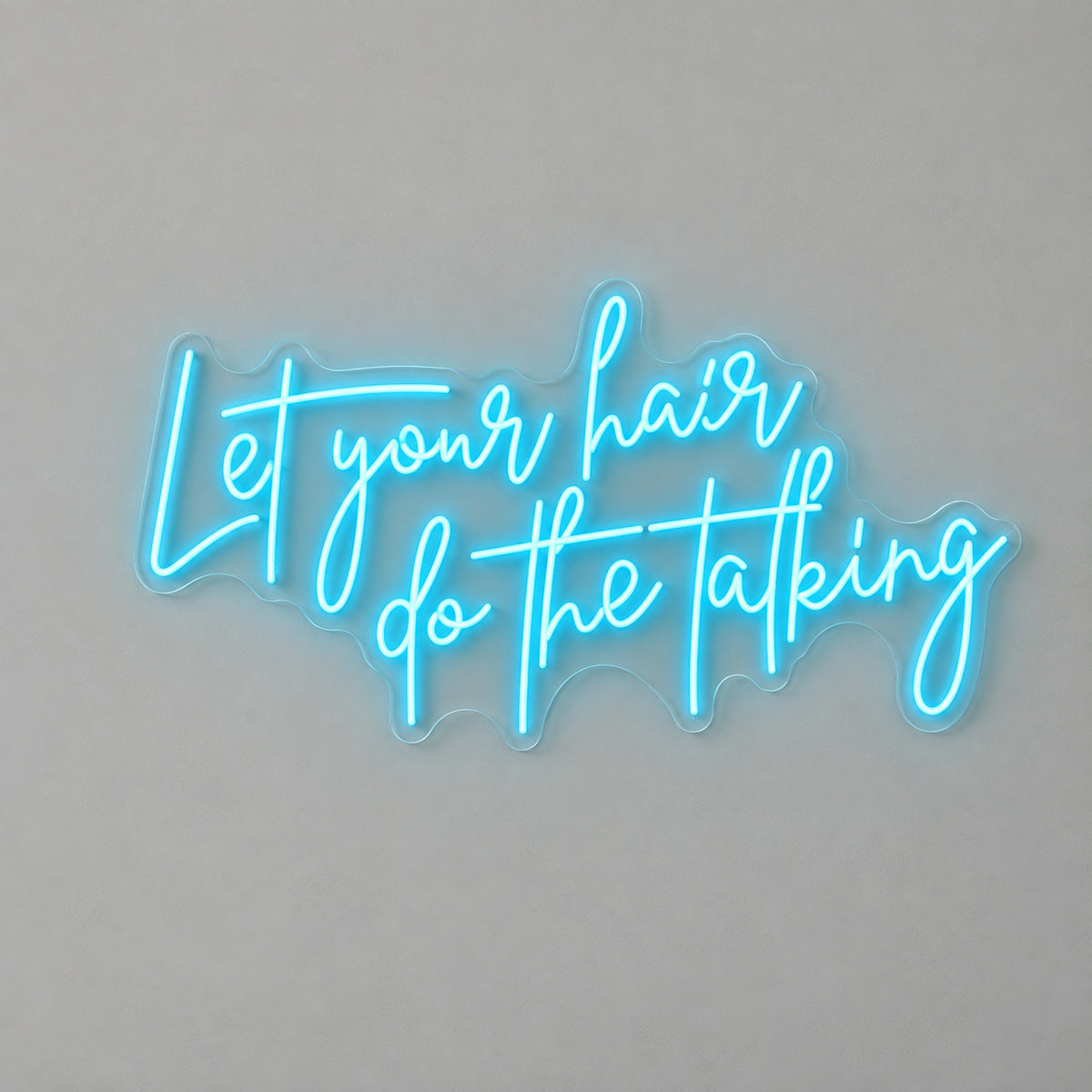 Let Your Hair Do The Talking LED Neon Sign — image 06